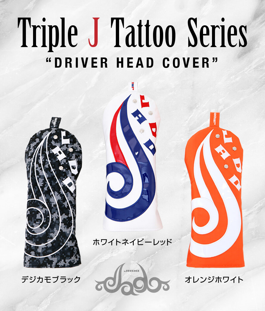 ヘッドカバー ドライバー Triple J Tattoo
